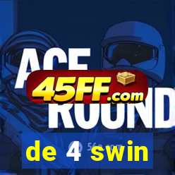 de 4 swin